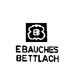 EB EBAUCHES BETTLACH