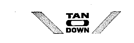 TAN O DOWN