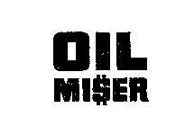 OIL MISER