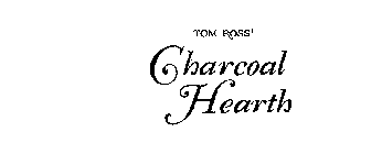 TOM ROSS' CHARCOAL HEARTH