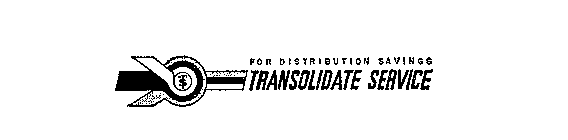 FOR DISTRIBUTION SAVINGS TRANSOLIDATE SERVICE