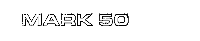 MARK 50