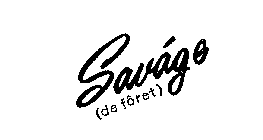 SAVAGE (DE FORET)