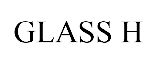 GLASS H