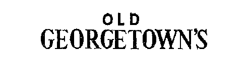 OLD GEORGETOWN'S