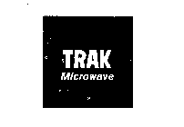 TRAK MICROWAVE