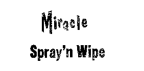 MIRACLE SPRAY 'N WIPE
