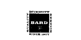 BARD QUALITY INTEGRITY SERVICE SINCE 1907