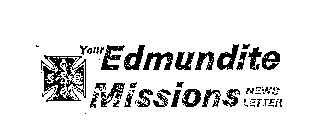 YOUR EDMUNDITE MISSIONS NEWS LETTER S-S-E