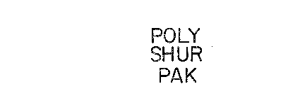 POLY SHUR PAK