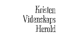 KRISTEN VIDENSKAPS HEROLD