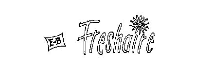 E AND B FRESHAIRE