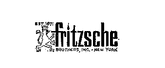 FRITZSCHE BROTHERS, INC. NEW YORK EST. 1871