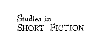 STUDIES IN SHORT FICTION