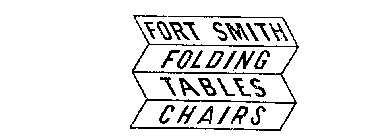 FORT SMITH FOLDING TABLES CHAIRS
