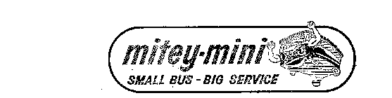 MITEY-MINI SMALL BUS-BIG SERVICE