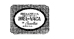 HIEL DE VACA DE CRUSELLAS BILLANTINA (BRILLIANTINE) MIAMI, FLA.