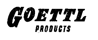GOETTL PRODUCTS