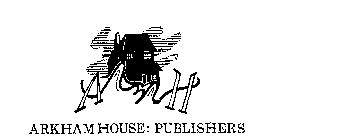 ARKHAM HOUSE: PUBLISHERS AH