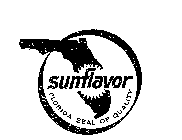 SUNFLAVOR FLORIDA SEAL OF QUALITY