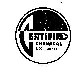 CERTIFIED CHEMICAL & EQUIPMENT CO.