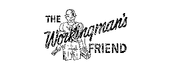 THE WORKINGMAN'S FRIEND