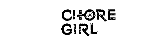 CHORE GIRL