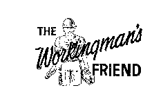 THE WORKINGMAN'S FRIEND