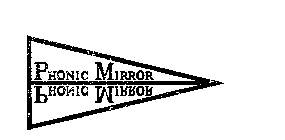 PHONIC MIRROR