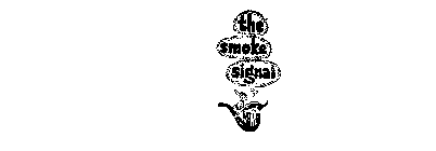 THE SMOKE SIGNAL