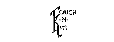 TOUCH-N-KISS
