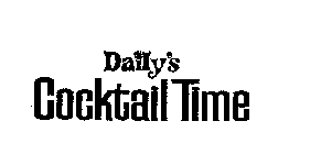 DAILY'S COCKTAIL TIME