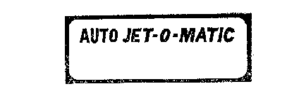 AUTO JET-O-MATIC