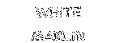 WHITE MARLIN