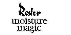 RESTOR MOISTURE MAGIC
