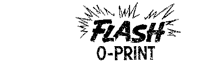 FLASH O-PRINT