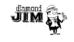 DIAMOND JIM