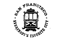 SAN FRANCISCO EVERYBODY'S FAVORITE CITY 