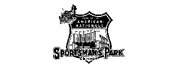 HOME OF THE AMERICAN NATIONALS SPORTSMAN'S PARK CHICAGO