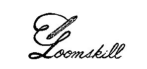 LOOMSKILL