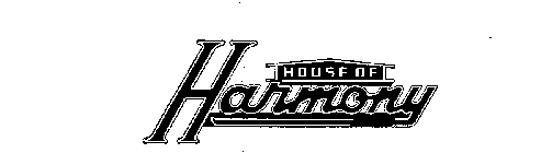 HOUSE OF HARMONY