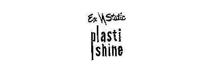 EX STATIC PLASTI SHINE