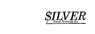 SILVER METAL PRODUCTS CO.