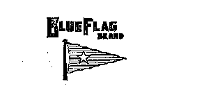 BLUE FLAG BRAND