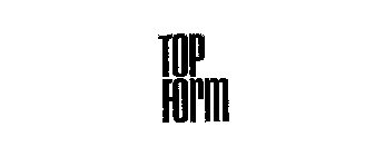 TOP FORM