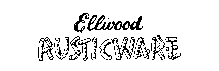 ELLWOOD RUSTICWARE