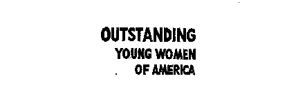 OUTSTANDING YOUNG WOMEN OF AMERICA