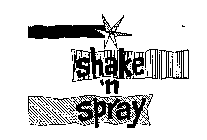 SHAKE 'N SPRAY