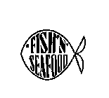FISH'N SEAFOOD