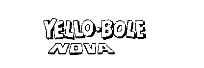 YELLO-BOLE NOVA